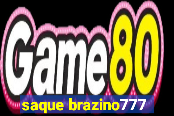 saque brazino777